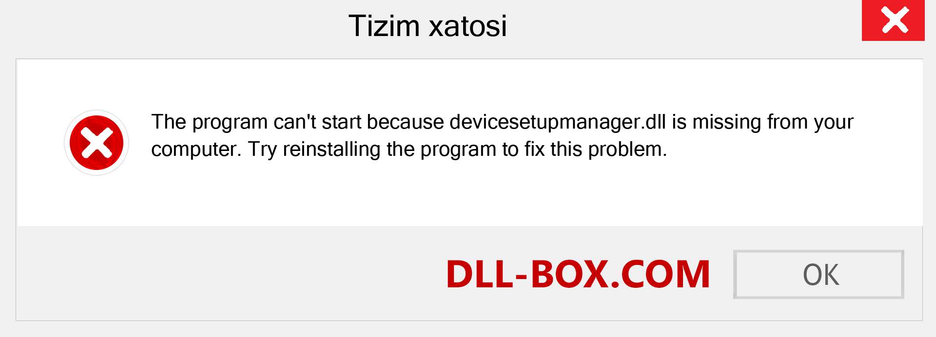 devicesetupmanager.dll fayli yo'qolganmi?. Windows 7, 8, 10 uchun yuklab olish - Windowsda devicesetupmanager dll etishmayotgan xatoni tuzating, rasmlar, rasmlar